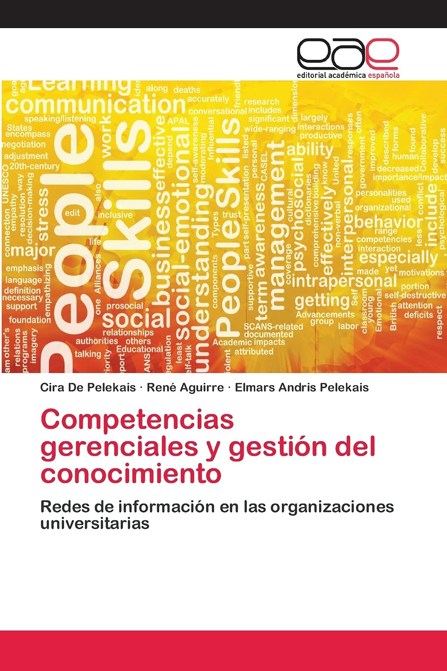 Competencias gerenciales y gestión del conocimiento: Redes de información en las organizaciones universitarias