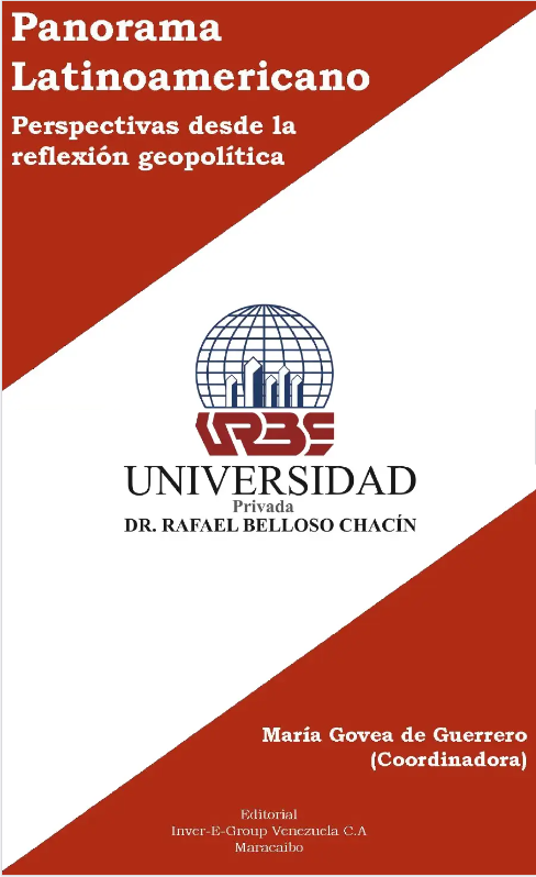 Panorama Latinoamericano, perspectivas desde la reflexión geopolítica